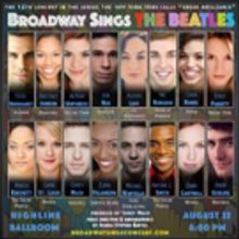 Nic Rouleau, Jon Rua and Carrie St. Louis Round Out BROADWAY SINGS THE BEATLES Lineup