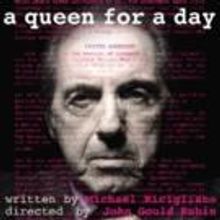 Michael Ricigliano Jr.'s A QUEEN FOR A DAY to Close This Weekend
