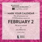 2017 - 2018 FAIRWINDS Broadway in Orlando Season To Be Announced February 2