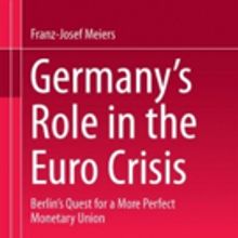 Franz-Josef Meiers Analyzes GERMANY'S ROLE IN THE EURO CRISIS
