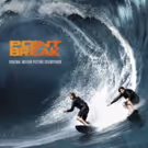 POINT BREAK Soundtrack Set for Release Today