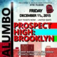 Academy at Palumbo to Present Regional Premiere of PROSPECT HIGH: BROOKLYN, 12/11