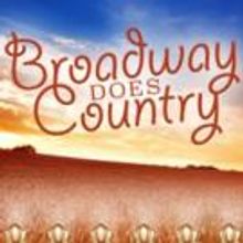 BROADWAY DOES COUNTRY Set for 54 Below, 10/11