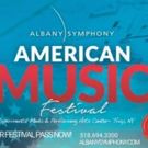 Albany Symphony to Present the AMERICAN MUSIC FESTIVAL from June 8-12