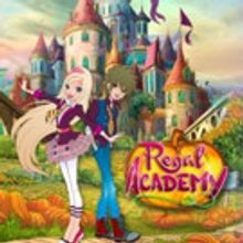 REGAL ACADEMY Returns to Nickelodeon, Continuing Rose Cinderella's Magical Adventures