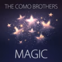 Singer/Songwriters The Como Brothers Release Debut Single of 2017 'Magic'