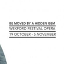 Wexford Festival Opera Named 'Best Festival' at the International Opera Awards