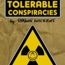 NYC Comedian's New Book 'TOLERABLE CONSPIRACIES' Finds Silver Linings Behind Popular 