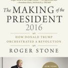 Roger Stone Releases THE MAKING OF THE PRESIDENT 2016