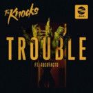New York Electronic Duo The Knocks Present 'Trouble' ft. Absofacto