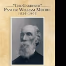 R.W. (Bill) Hughes Shares Life Story of Pastor William Moore in New Release