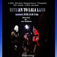 RETURN TO LALA LAND to Launch Monthly Showcase at 13th Street Rep