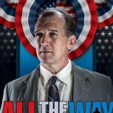 BWW Review: Playhouse Stages a Large Scale ALL THE WAY