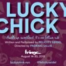 LUCKY CHICK Premieres Tonight at FringeNYC