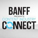 Disney/ABC, CBS, The Onion Join Exciting Lineup at BANFF Connect LA