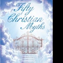 Jerald Morris Releases FIFTY CHRISTIAN MYTHS