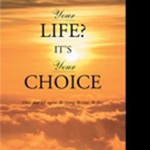 Michael Gray Shares YOUR LIFE? IT'S YOUR CHOICE