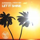 DJ Phantasy & Macky Gee Release Let it Shine ft. Youngman