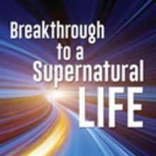 Franklyn M. Spence Announces BREAKTHROUGH TO A SUPERNATURAL LIFE
