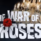 North American Premiere of THE WAR OF THE ROSES Opens Tonight