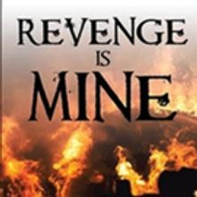 Malcolm John Baker Launches REVENGE IS MINE