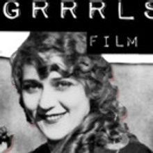 Loyola Marymount University to Present Free Festival GRRRLS ON FILM