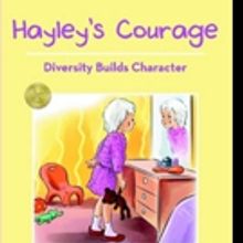 Linda M. Steiner Launches New Marketing Campaign for HAYLEY'S COURAGE