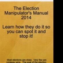 'The Election Manipulator's Manual 2014' is Released