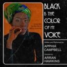 BLACK IS THE COLOR OF MY VOICE Returns to Edinburgh Fringe, Now thru Aug 31