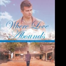 Jacqueline Frazier Releases WHERE LOVE ABOUNDS: THE SEPARATION OF TWO BROTHERS