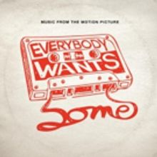 Official Soundtrack to Richard Linklater's EVERYBODY WANTS SOME Out Today