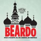 Jason Craig & Dave Malloy's BEARDO Extends Off-Broadway