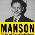 BWW Review: MANSON Fills in the Missing Pieces