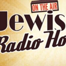 Tickets Are Now On Sale for JEWISH RADIO HOUR at Teatron