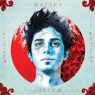 New Watsky Album 'x Infinity' Gets August 2016 Release