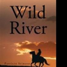 WILD RIVER Recreates Turmoil of 19th Century America