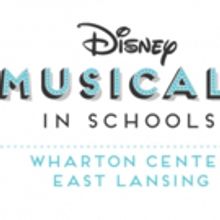Wharton Center & Disney to Bring Theatre to Michigan Schools