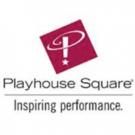 Tickets to Playhouse Square's Upcoming Season on Sale Today