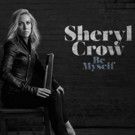 Sheryl Crow to Release First Album for Warner Bros. Records 'Be Myself'