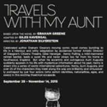 Graham Greene's TRAVELS WITH MY AUNT Begins Tonight Off-Broadway