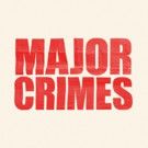 TNT Renews Hit Crime Drama  MAJOR CRIMES for Sixth Season
