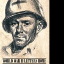 Audrey Fahlberg Releases WORLD WAR II LETTERS HOME