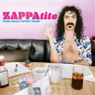 'ZAPPAtite Frank Zappa's Tastiest Tracks' Out on Zappa Records/UMe, Today