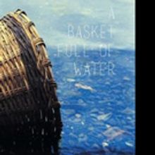 Mohamed Turay Pens A BASKET FULL OF WATER