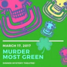 South Bend Civic Theatre to Present MURDER MOST GREEN Mystery Dinner