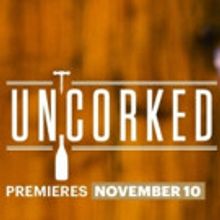 Esquire Network Premieres New Series UNCORKED Tonight