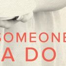 BWW Review: SOMEONE'S GOTTA DO IT Sweeps Madison
