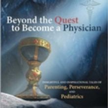 Robert E. Burke, MD, PhD Pens Memoir, BEYOND THE QUEST TO BECOME A PHYSICIAN