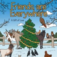 New Children's Book FRIENDS ARE EVERYWHERE is Released