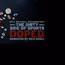 EPIX Original Documentary DOPED: THE DIRTY SIDE OF SPORTS Premieres Tonight